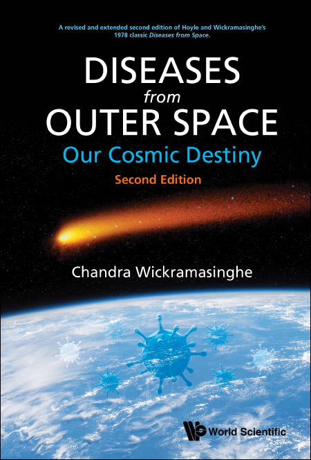 Diseases From Outer Space - Our Cosmic Destiny (Second Edition)