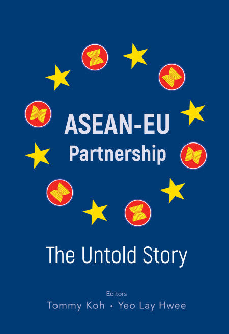 Asean-eu Partnership: The Untold Story