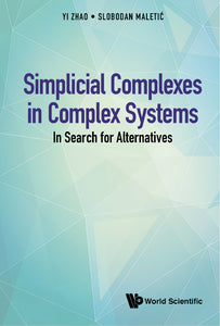 Simplicial Complexes In Complex Systems: In Search For Alternatives