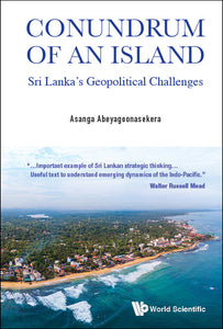 Conundrum Of An Island: Sri Lanka's Geopolitical Challenges