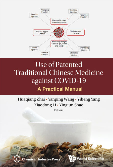 Use Of Patented Traditional Chinese Medicine Against Covid-19: A Practical Manual