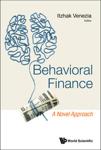 Behavioral Finance: A Novel Approach