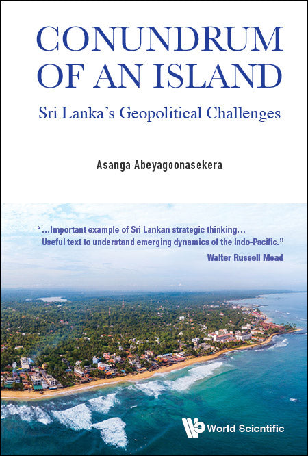 Conundrum Of An Island: Sri Lanka's Geopolitical Challenges