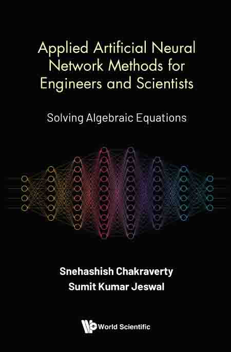 Applied Artificial Neural Network Methods For Engineers And Scientists: Solving Algebraic Equations