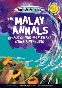 Malay Annals The: Attack Of The Garfish And Other Adventures