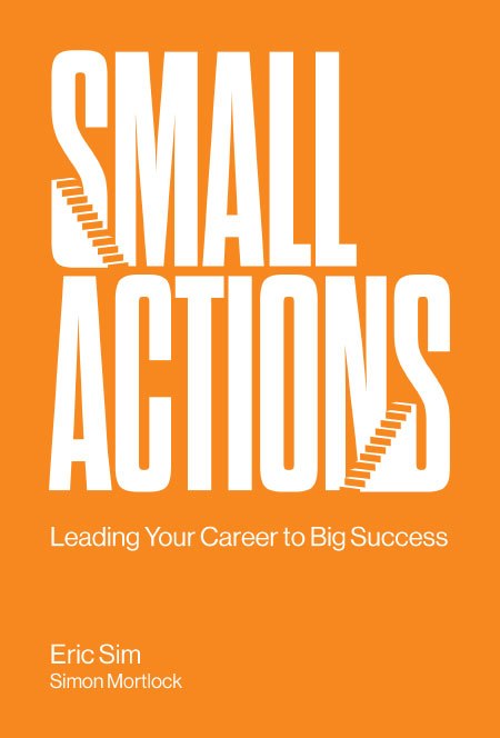 Small Actions: Leading Your Career To Big Success