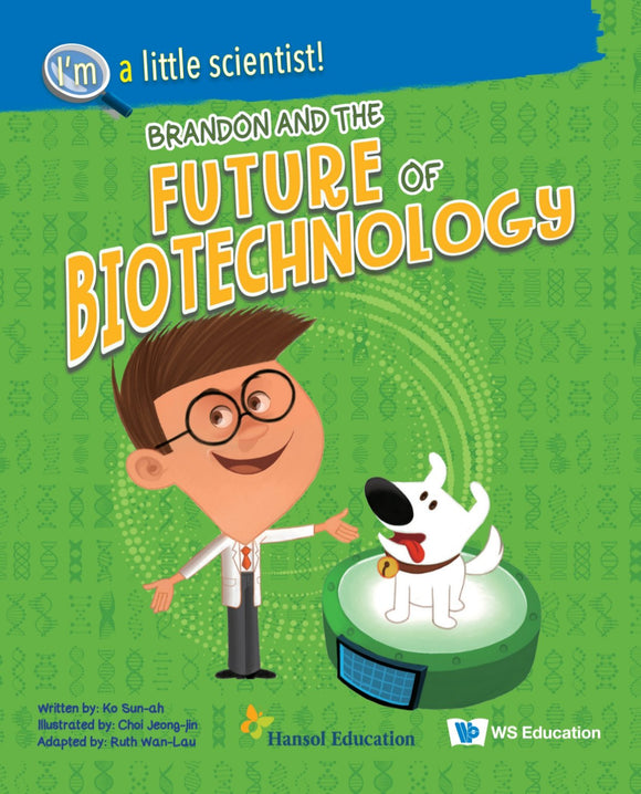 Brandon And The Future Of Biotechnology