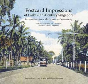 Postcard Impressions of Early-20th Century Singapore
