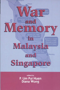 War and Memory in Malaysia and Singapore