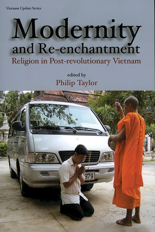 [eChapters]Modernity and Re-enchantment: Religion in Post-revolutionary Vietnam
(Modernity and Re-enchantment in Post-revolutionary Vietnam)