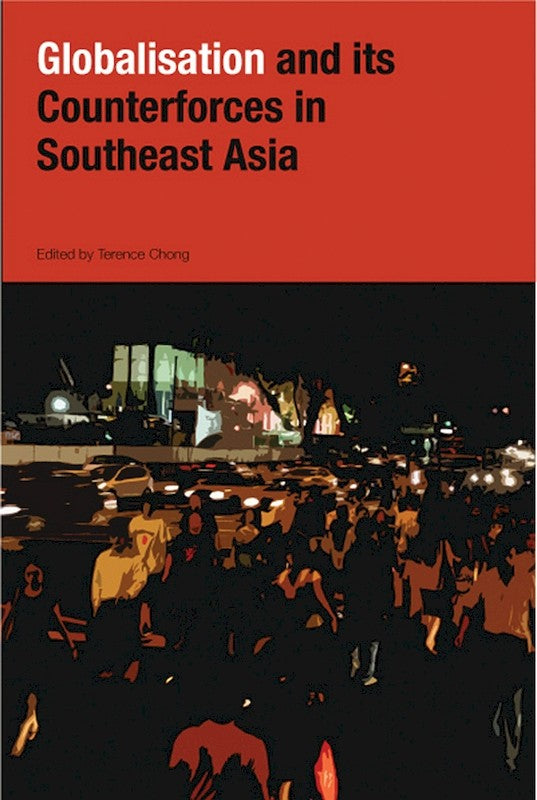 [eChapters]Globalization and Its Counterforces in Southeast Asia
(Counter-forces: The Politics of Uneven Power)