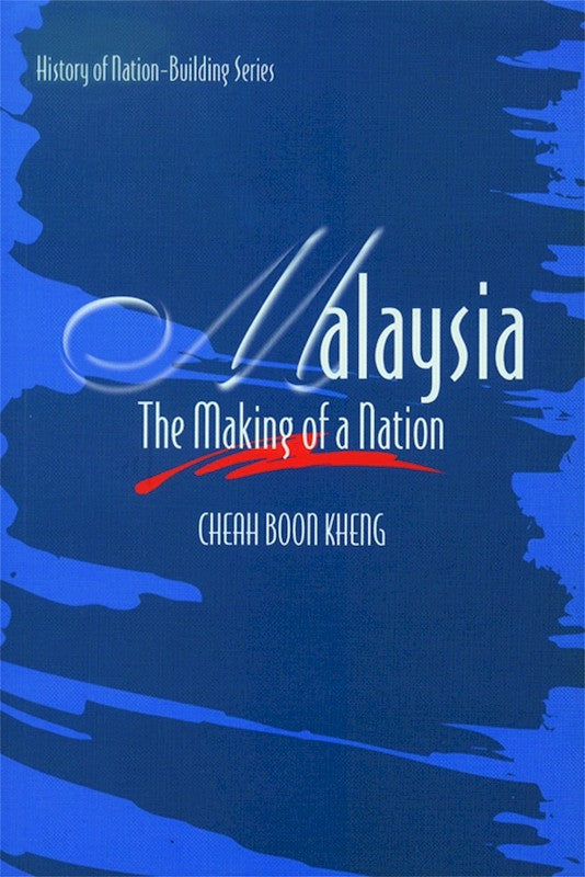 [eChapters]Malaysia: The Making of a Nation
(1945-57: Malay Dominance and the Making of a Malay 