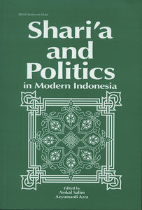 [eChapters]Shari'a and Politics in Modern Indonesia
(Introduction: The State and Sharia in the Perspective of Indonesian Legal Politics)