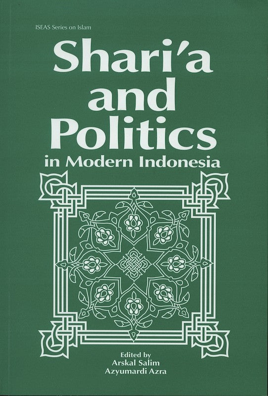 [eChapters]Shari'a and Politics in Modern Indonesia
(The States Legal Policy and the Development of Islamic Law in Indonesias New Order)