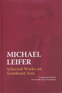 [eChapters]Michael Leifer: Selected Works on Southeast Asia
(Southeast Asia)