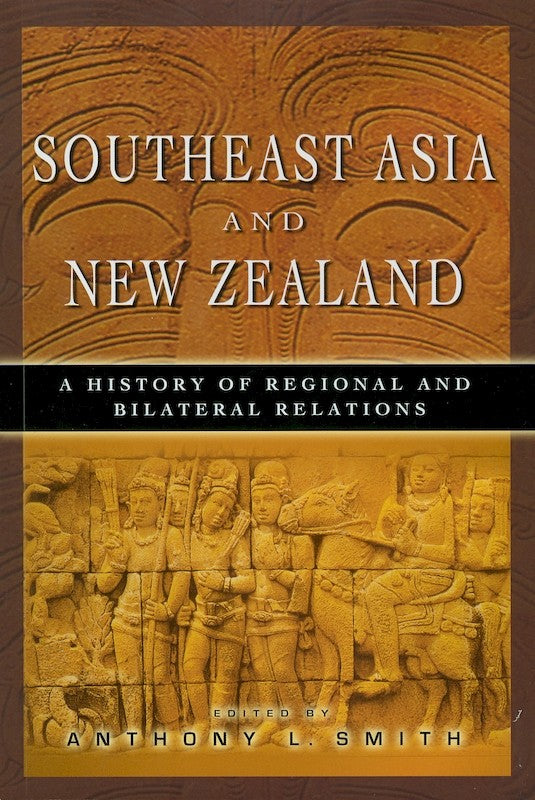 [eChapters]Southeast Asia and New Zealand: A History of Regional and Bilateral Relations
(Uneasy Partners: New Zealand and Indonesia)