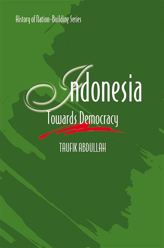 [eChapters]Indonesia: Towards Democracy
(Preliminary pages with Introduction by Wang Gungwu)