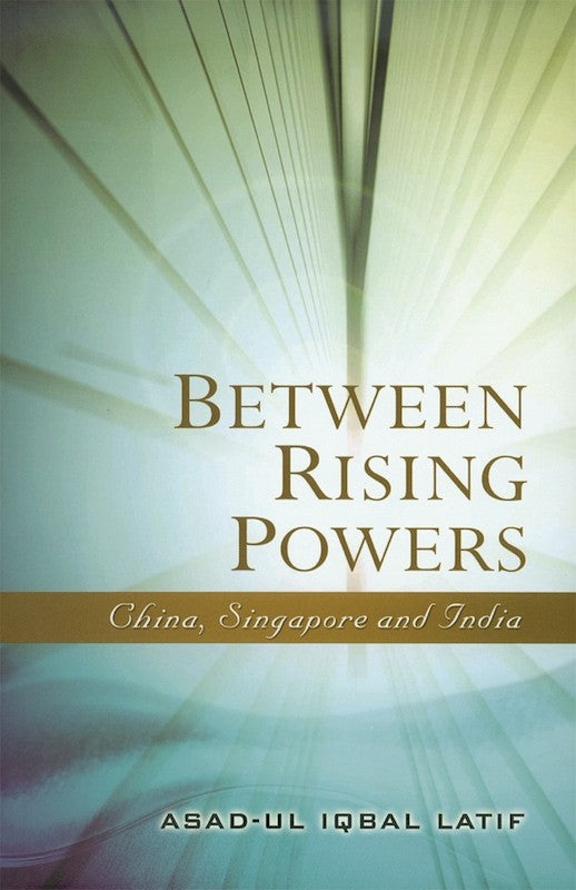 [eBook]Between Rising Powers: China, Singapore and India