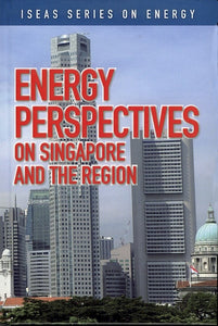 [eChapters]Energy Perspectives on Singapore and the Region
(Preliminary pages)