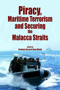 [eChapters]Piracy, Maritime Terrorism and Securing the Malacca Straits
(Political Piracy and Maritime Terrorism: A Comparison between the Straits of Malacca and the Philippines)