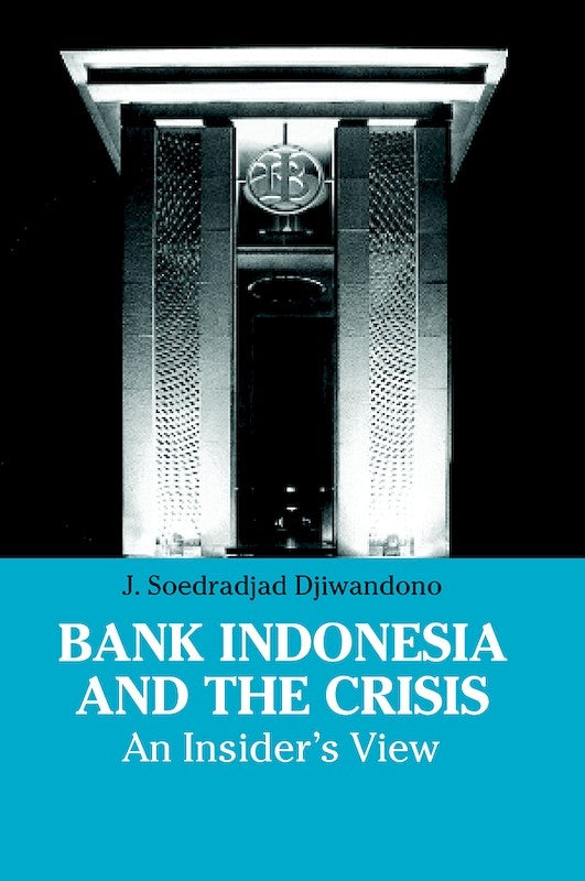 [eChapters]Bank Indonesia and the Crisis: An Insider's View
(Prologue: The Crisis and Me)