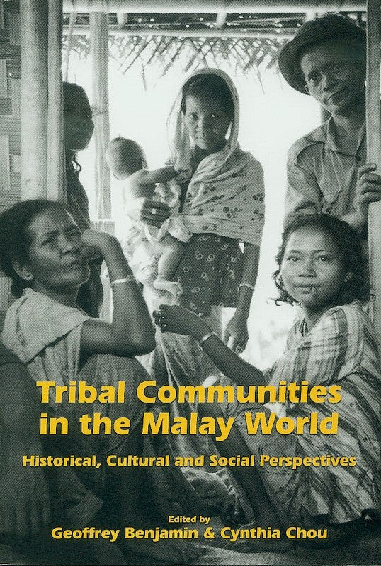 [eChapters]Tribal Communities in the Malay World: Historical, Cultural and Social Perspectives
(
