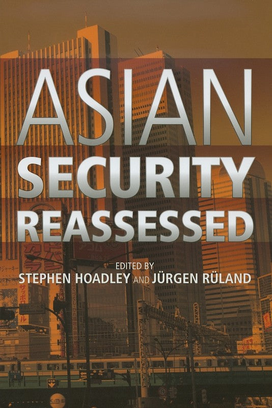 [eChapters]Asian Security Reassessed
(Regional Security Institutions: ASEAN, ARF, SCO and KEDO)