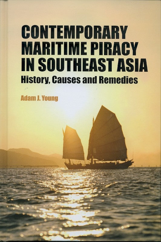 [eBook]Contemporary Maritime Piracy in Southeast Asia: History, Causes and Remedies