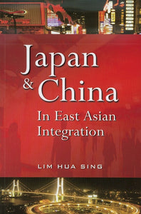 [eChapters]Japan and China in East Asian Integration
(APEC, ASEAN and China)