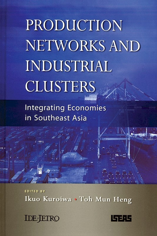 [eChapters]Production Networks and Industrial Clusters: Integrating Economies in Southeast Asia
(Preliminary pages)