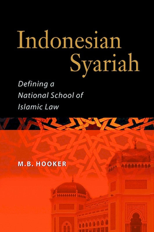 [eChapters]Indonesian Syariah: Defining a National School of Islamic Law
(Preliminary pages)