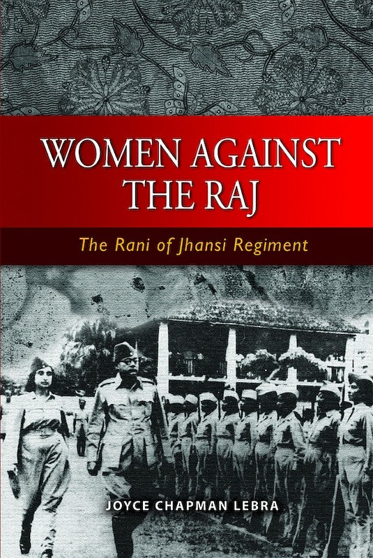 [eChapters]Women Against the Raj: The Rani of Jhansi Regiment
(Preminary pages)