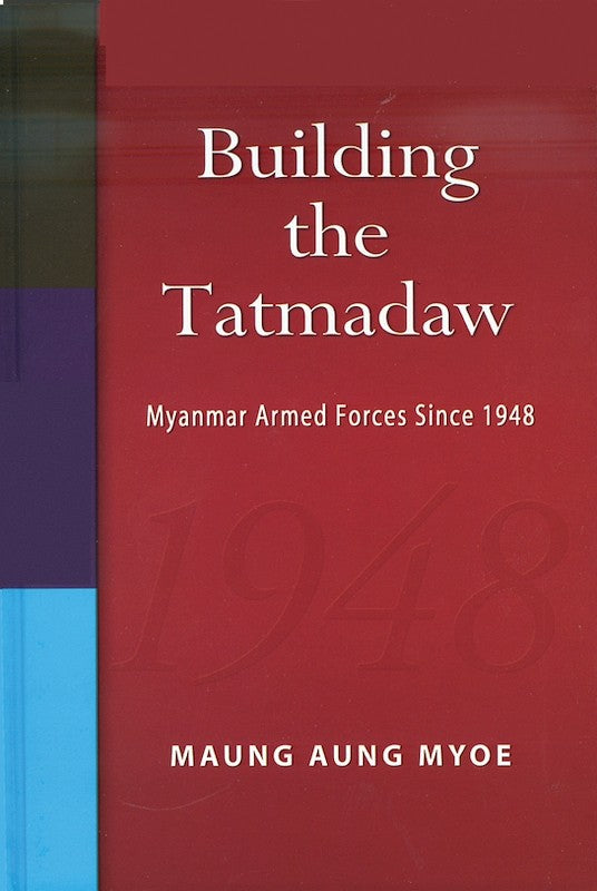 [eChapters]Building the Tatmadaw: Myanmar Armed Forces Since 1948
(Preliminary pages)