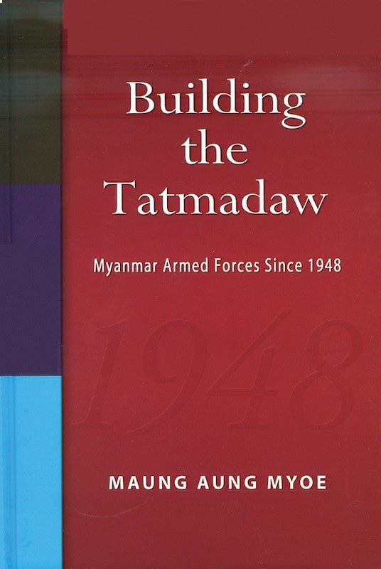 [eChapters]Building the Tatmadaw: Myanmar Armed Forces Since 1948
(Military Training and Officer Education)