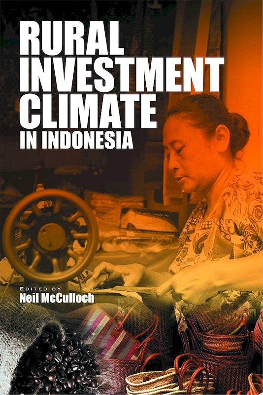 [eChapters]Rural Investment Climate in Indonesia
(Agricultural Demand Linkages and Growth Multipliers in Rural Indonesia)