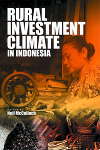 [eChapters]Rural Investment Climate in Indonesia
(The Constraints in Accessing Credit Faced by Rural Non-Farm Enterprises)