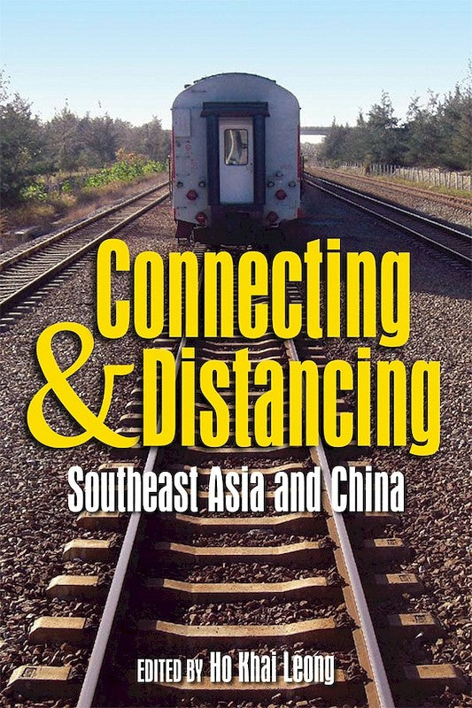 [eChapters]Connecting and Distancing: Southeast Asia and China
(Preliminary pages)