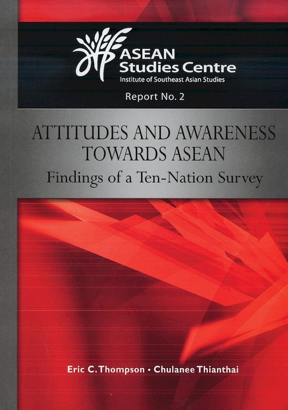 [eBook]Attitudes and Awareness Towards ASEAN: Findings of a Ten-Nation Survey