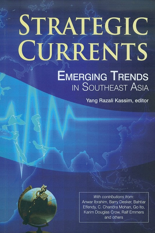 [eChapters]Strategic Currents: Emerging Trends in Southeast Asia 
(Suharto: The End of an ASEAN Era)