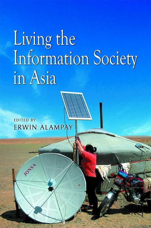 [eChapters]Living the Information Society in Asia
(Empowering Thai Homeworkers through ICTs)