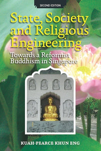 [eChapters]State, Society and Religious Engineering: Towards a Reformist Buddhism in Singapore (Second Edition)
(Preliminary pages)