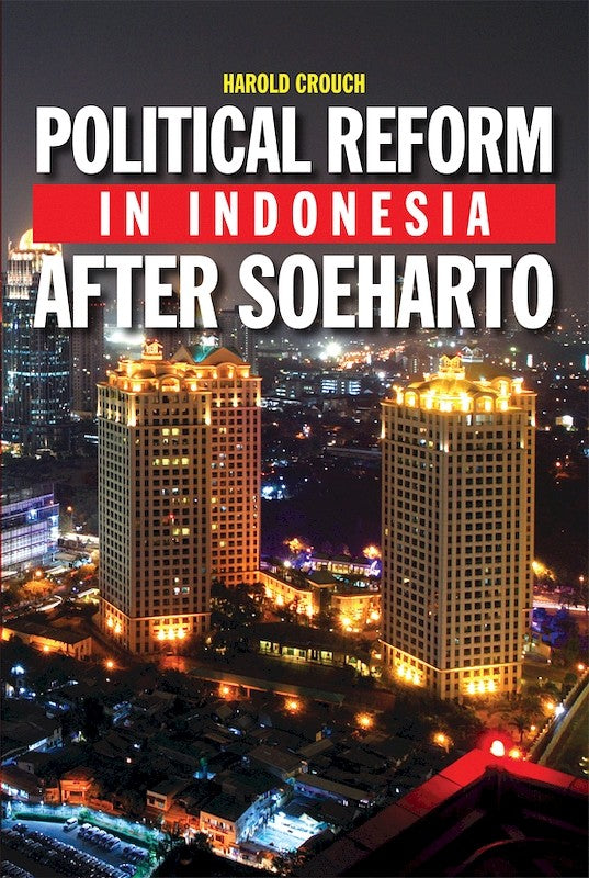 [eChapters]Political Reform in Indonesia after Soeharto
(Resolving the Separatist Challenge in Aceh)