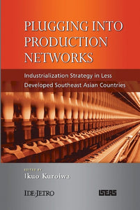 [eChapters]Plugging into Production Networks: Industrialization Strategy in Less Developed Southeast Asian Countries
(Introduction)