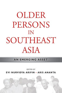 [eChapters]Older Persons in Southeast Asia: An Emerging Asset
(Preliminary pages)