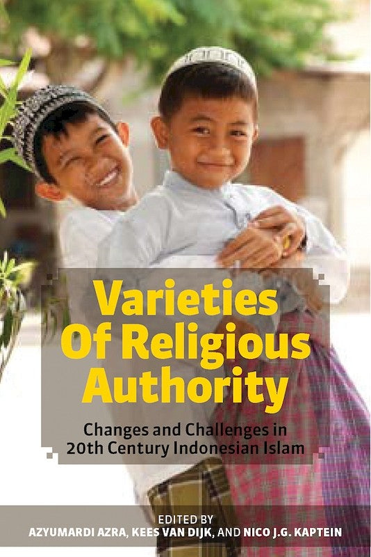 [eChapters]Varieties of Religious Authority: Changes and Challenges in 20th Century Indonesian Islam
(Religious Authority and the Supernatural)