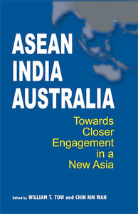 [eBook]ASEAN-India-Australia: Towards Closer Engagement in a New Asia