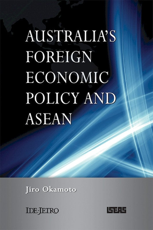 [eChapters]Australia's Foreign Economic Policy and ASEAN
(Preliminary pages)