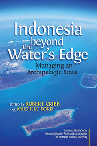 [eChapters]Indonesia beyond the Waters Edge: Managing an Archipelagic State
(Rising to the Challenge of Providing Legal Protection for the Indonesian Coastal and Marine Environment)