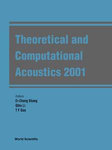 Theoretical And Computational Acoustics 2001