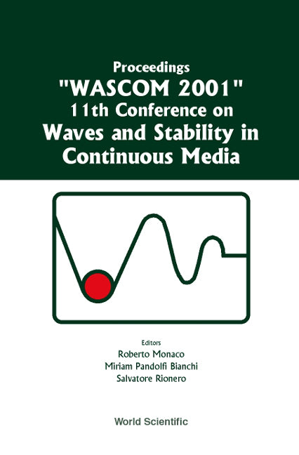 Waves And Stability In Continuous Media - Proceedings Of The 11th Conference On Wascom 2001